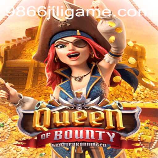Dive into the Exciting World of QueenofBounty at 9866JiLi.COM